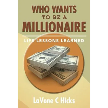 Who Wants To Be A Millionaire: Life Lessons Learned