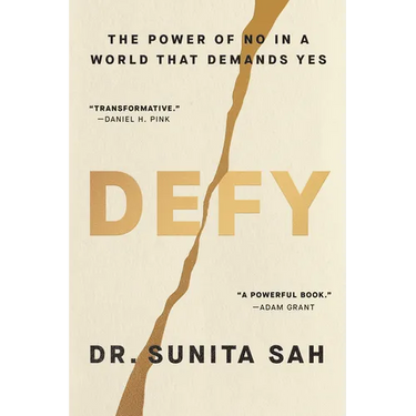 Defy: The Power of No in a World That Demands Yes