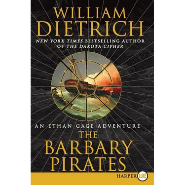 The Barbary Pirates: An Ethan Gage Adventure