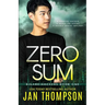 Zero Sum: An Inspirational Cybercrime Romantic Suspense Thriller