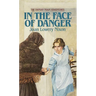 In The Face of Danger