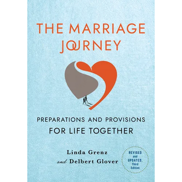 The Marriage Journey, Revised and Updated: Preparations and Provisions for Life Together