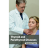 Thyroid and Parathyroid Diseases