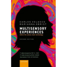 Multisensory Experiences: Where the Senses Meet Technology