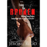 Fixing The Broken, Without Being Broken- Book 1