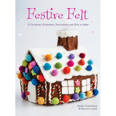 Festive Felt: 8 Christmas ornaments, decorations and gifts to make