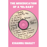 The Miseducation of a 90s Baby