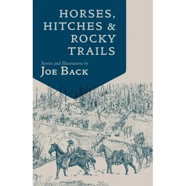 Horses, Hitches, And Rocky Trails