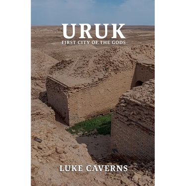 URUK, First City of the Gods