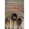 Kentucky's Cookbook Heritage: Two Hundred Years of Southern Cuisine and Culture