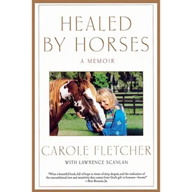 Healed by Horses: A Memoir