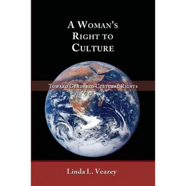 A Woman's Right to Culture: Toward Gendered Cultural Rights