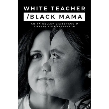 White Teacher/Black Mama
