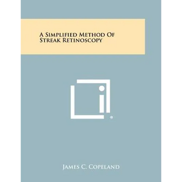 A Simplified Method Of Streak Retinoscopy