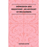 Depression And Masochism - An Account Of Mechanisms