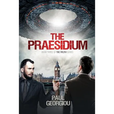 The Praesidium: Book Three of The Truth series