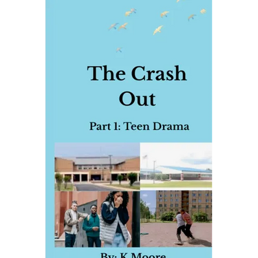 The Crash Out: Teen Drama