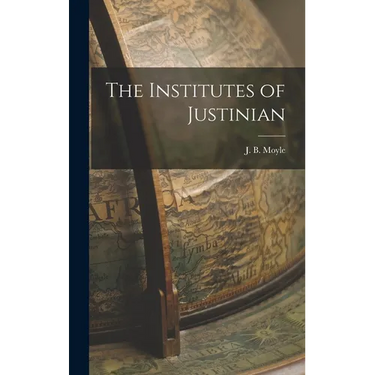 The Institutes of Justinian