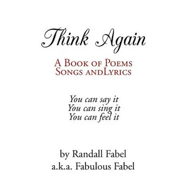 Think Again: A Book of Poems, Songs and Lyrics