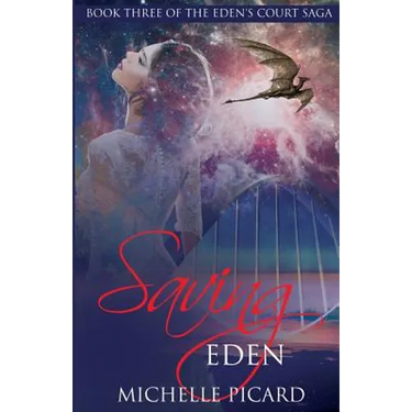 Saving Eden: Book Three of the Eden's Court Saga
