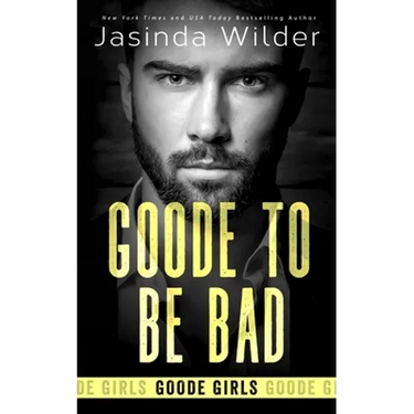 Goode To Be Bad