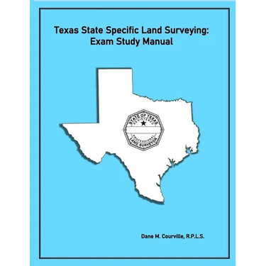 Texas State Specific Land Surveying: Exam Study Manual
