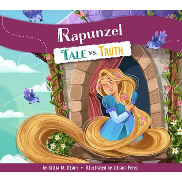 Rapunzel: Tale vs. Truth
