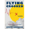 Flying Crooked