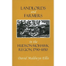 Landlords and Farmers in the Hudson-Mohawk Region, 1790-1850