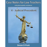 Case Notes for Law Teachers: Judicial Precedent