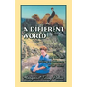 A Different World