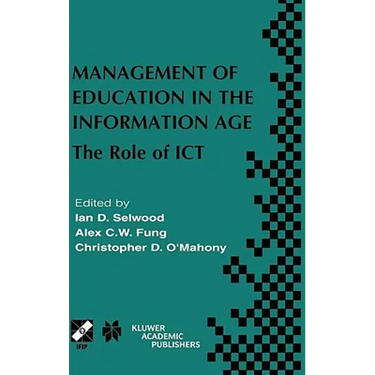 Management of Education in the Information Age: The Role of ICT