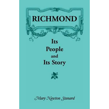 Richmond: Its People and Its Story
