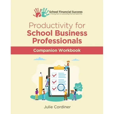Productivity for School Business Professionals Companion Workbook