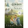 The Cowboy Who Loved Texas: Enemies to Lovers Romance & Small Town Saga