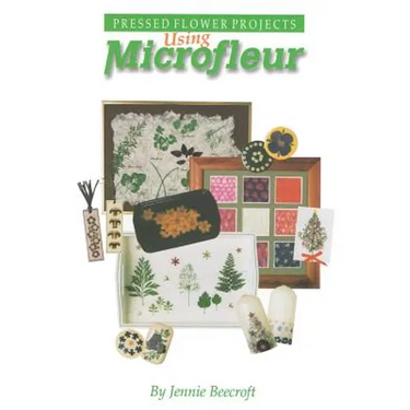 Using Microfleur: Pressed Flower Projects
