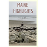 Maine Highlights