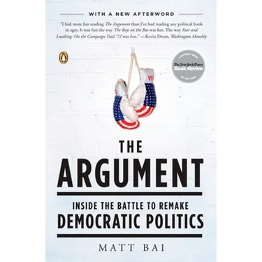 The Argument: Inside the Battle to Remake Democratic Politics