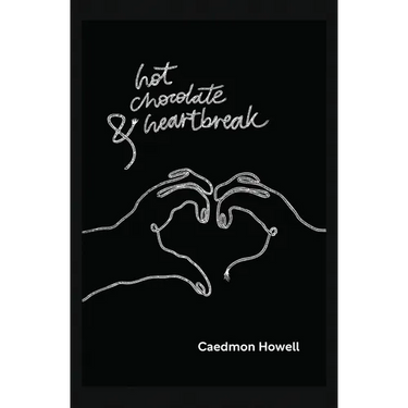 Hot Chocolate & Heartbreak