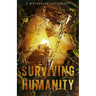 Surviving Humanity