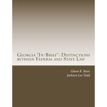 Georgia "In-Brief": Distinctions between Federal and State Law