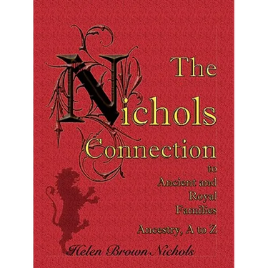 The Nichols Connection to Ancient and Royal Families, Ancestry A to Z