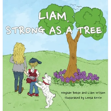 Liam, Strong as a Tree