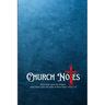 My Church Notes: Proverbs 7:3 - A One Year Inspirational 6x9 Journal Tool For Weekly Service To Write Down, Remember, And Meditate