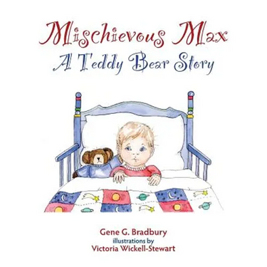 Mischievous Max: A Teddy Bear Story