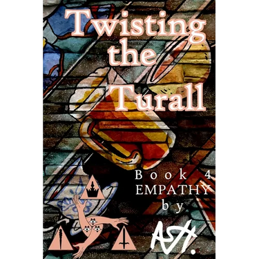 Twisting the Turall Book 4 Empathy