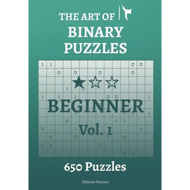 The Art of Binary Puzzles Beginner Vol.1