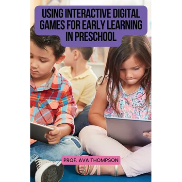 Using Interactive Digital Games for Early Learning in Preschool