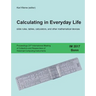 Calculating in Everyday Life: slide rules, tables, calculators and other mathematical devices