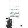 Strokes of Solace: poems